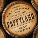 Pappyland: A Story of Family, Fine Bourbon, and the Things That Last. - Image 3